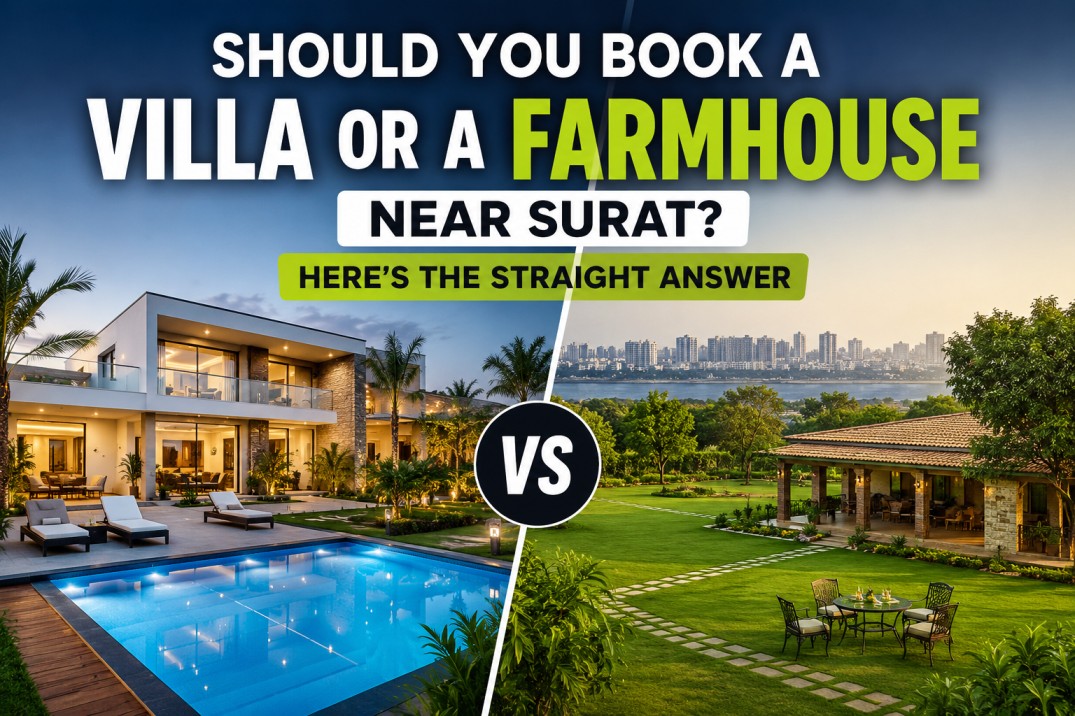 Villa VS Farmhouse on rent in Surat comparison guide
