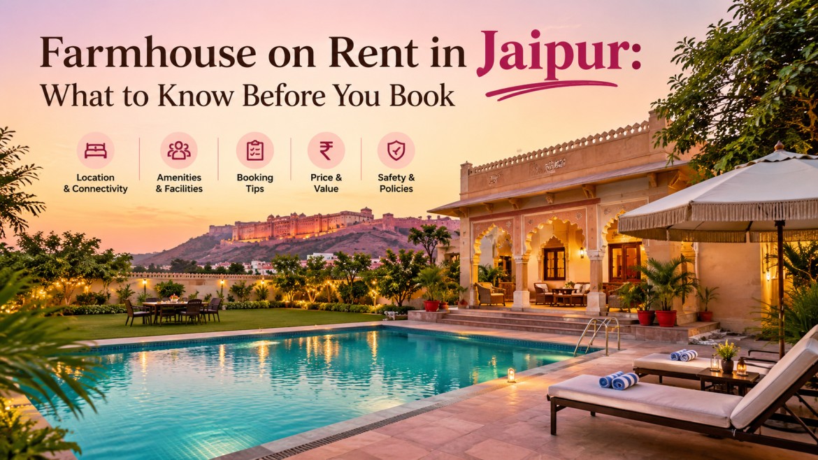 Farmhouse on Rent in Jaipur What to Know Before You Book